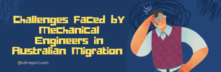 Challenges Faced by Mechanical Engineers in Australian Migration