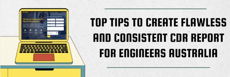 Create Flawless and Consistent CDR Report for Engineers Australia